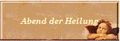 Abend der Heilung
