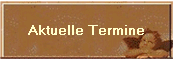 Aktuelle Termine