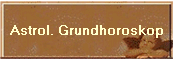 Astrol. Grundhoroskop