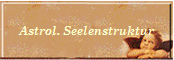 Astrol. Seelenstruktur