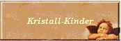 Kristall-Kinder