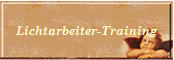 Lichtarbeiter-Training