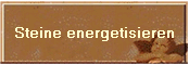 Steine energetisieren