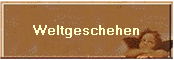 Weltgeschehen